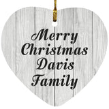 Merry Christmas Davis Family - Heart Ornament F