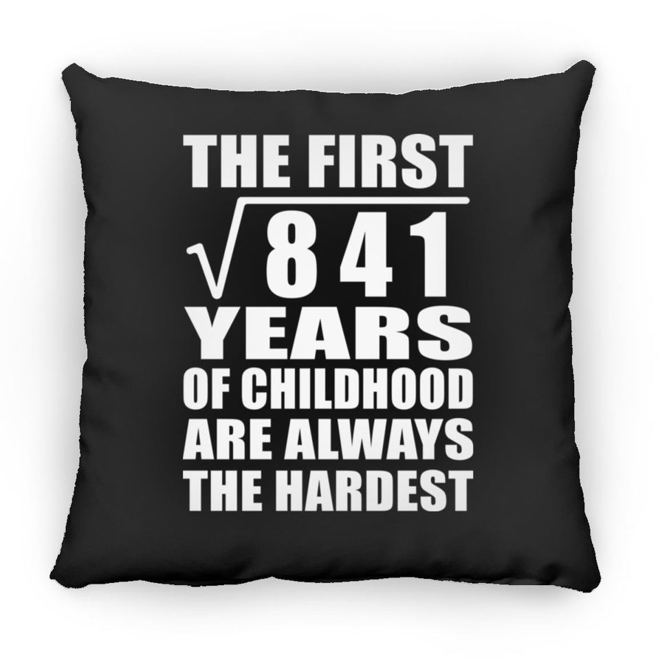 29th Birthday Square Root of 841 Years of Childhood - Throw Pillow Black