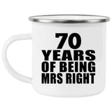 70th Anniversary 70 Years Of Being Mrs Right - 12oz Camping Mug