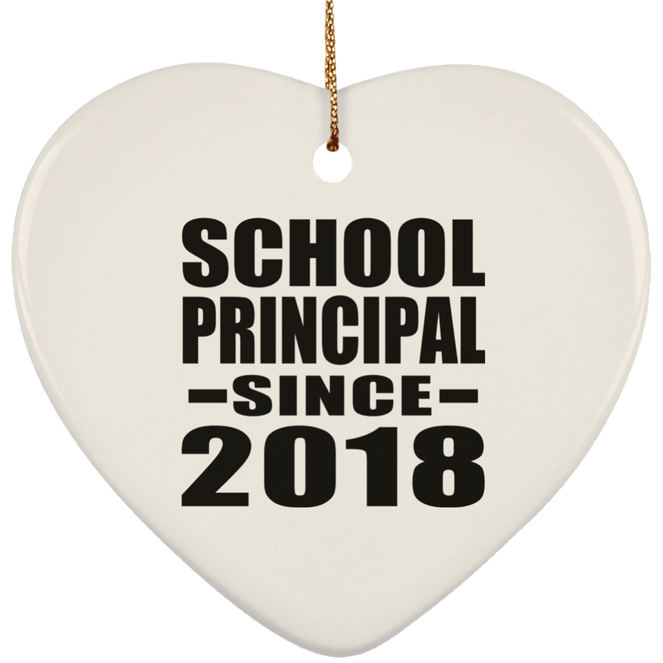 School Principal Since 2018 - Heart Ornament