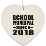 School Principal Since 2018 - Heart Ornament