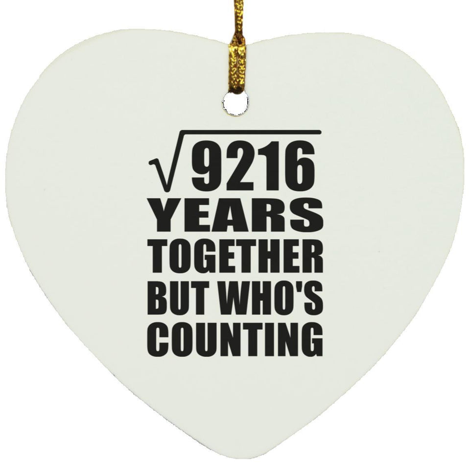 96th Anniversary Square Root of 9216 Years Who's Counting - Heart Ornament