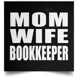 Mom Wife Bookkeeper - Poster Square