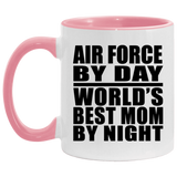 Air Force By Day World's Best Mom By Night - 11oz Accent Mug Pink