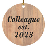 Colleague Established EST. 2023 - Circle Ornament C