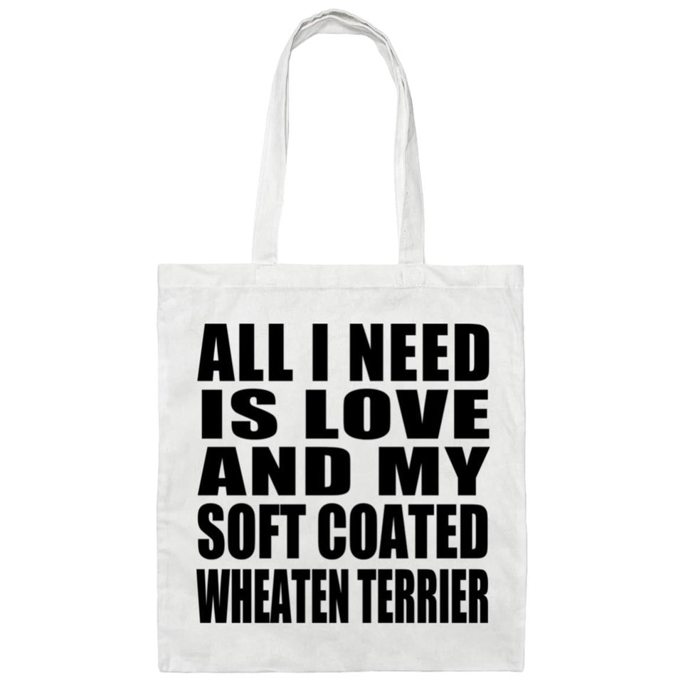 All I Need Is Love And My Soft Coated Wheaten Terrier - Tote Bag White