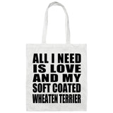 All I Need Is Love And My Soft Coated Wheaten Terrier - Tote Bag White
