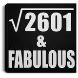 51st Birthday Square Root of 2601 & Fabulous - Canvas Square