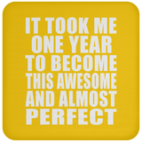1st Birthday Took 1 Year To Become Awesome & Perfect - Drink Coaster