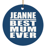Jeanne Best Mum Ever - Circle Ornament