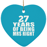 27th Anniversary 27 Years Of Being Mrs Right - Heart Ornament