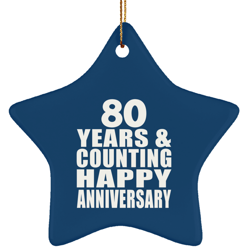 Happy 80th Anniversary 80 Years & Counting - Star Ornament