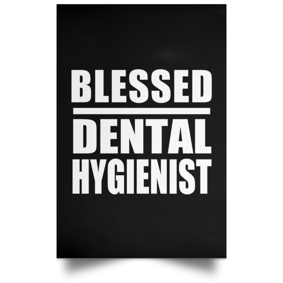 Blessed Dental Hygienist - Poster Portrait