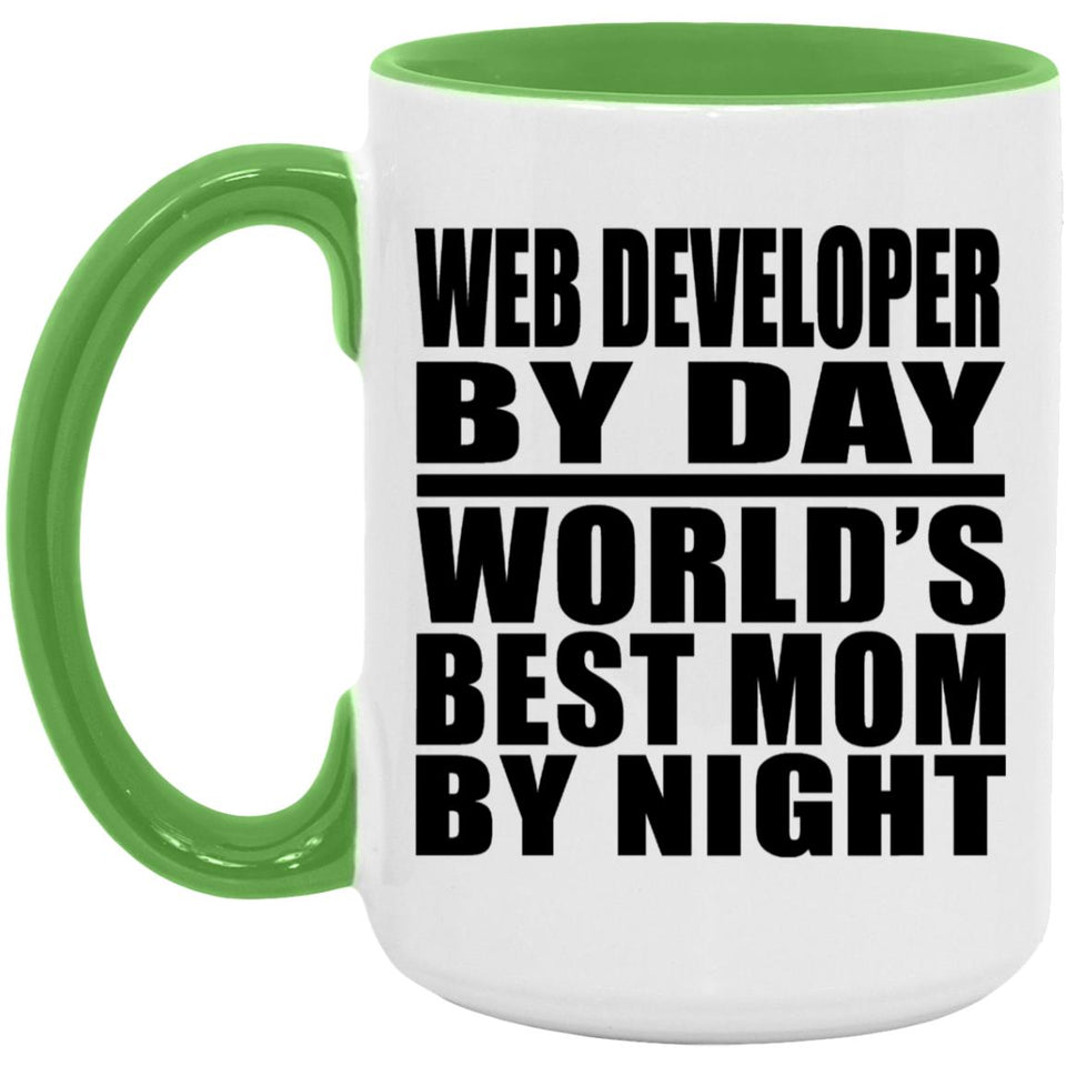 Web Developer By Day World's Best Mom By Night - 15oz Accent Mug Green