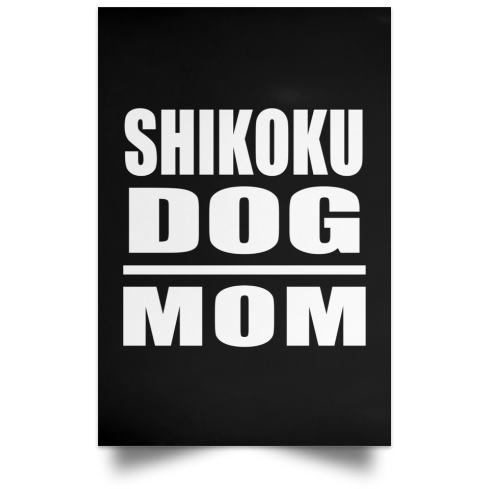 Shikoku Dog Mom - Poster Portrait