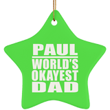 Paul World's Okayest Dad - Star Ornament