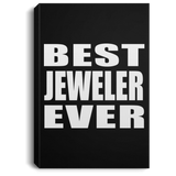 Best Jeweler Ever - Canvas Portrait