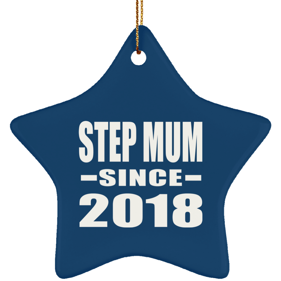 Step Mum Since 2018 - Star Ornament