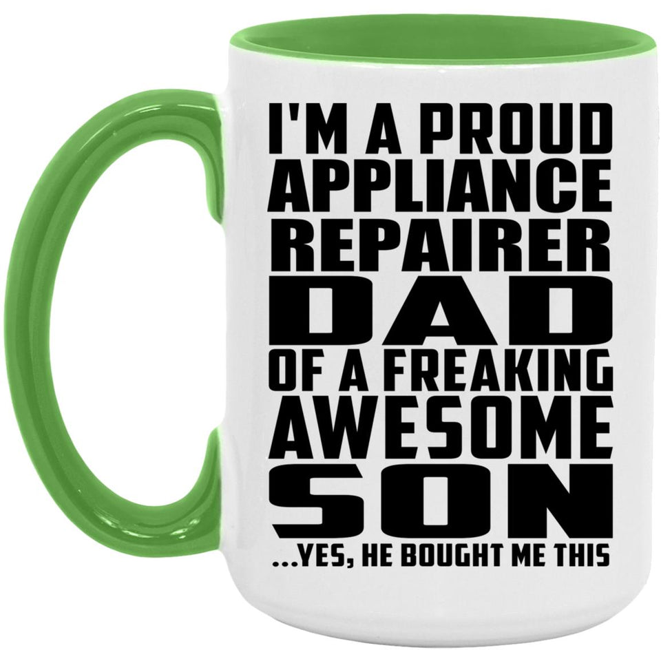 Proud Appliance Repairer Dad Of Awesome Son - 15oz Accent Mug Green