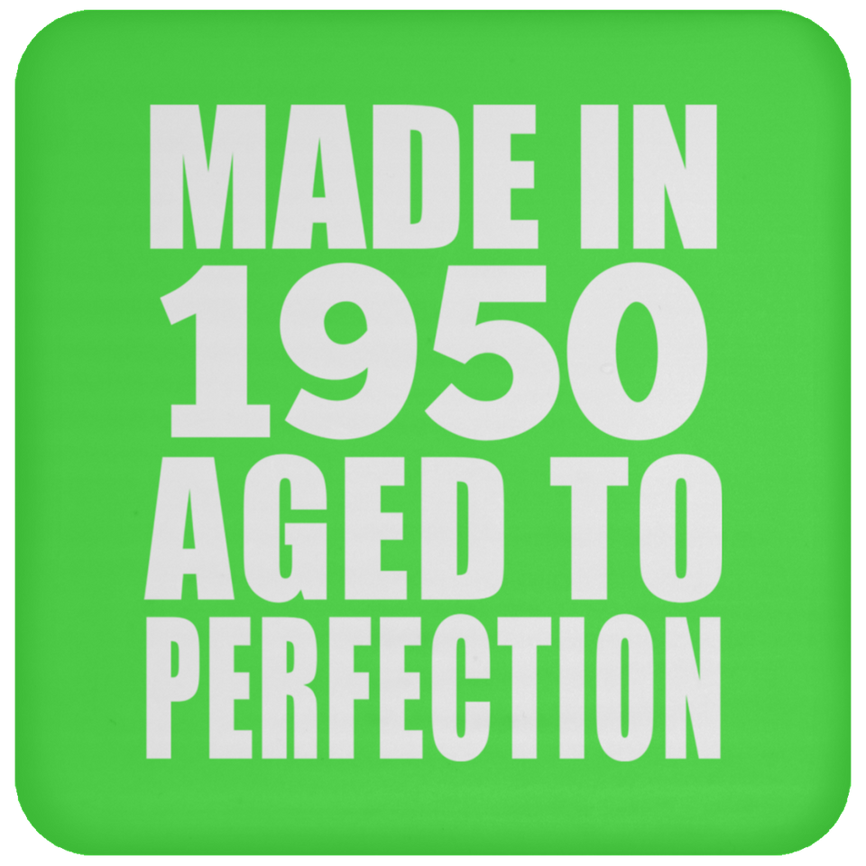 74th Birthday Made In 1950 Aged to Perfection - Drink Coaster
