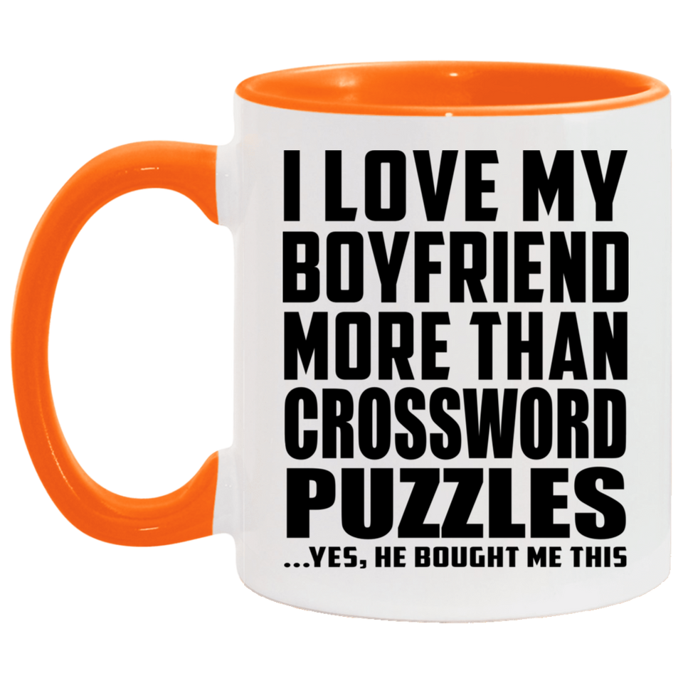 I Love My Boyfriend More Than Crossword Puzzles - 11oz Accent Mug Orange