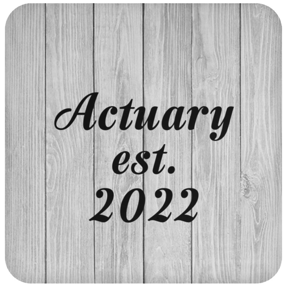 Actuary Established Est. 2022 - Drink Coaster F