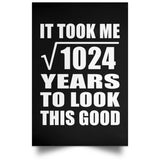 32nd Birthday Took Square Root of 1024 Years To Look Good - Poster Portrait