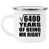 80th Anniversary Square Root of 6400 Years of Being Mr Right - 12oz Camping Mug