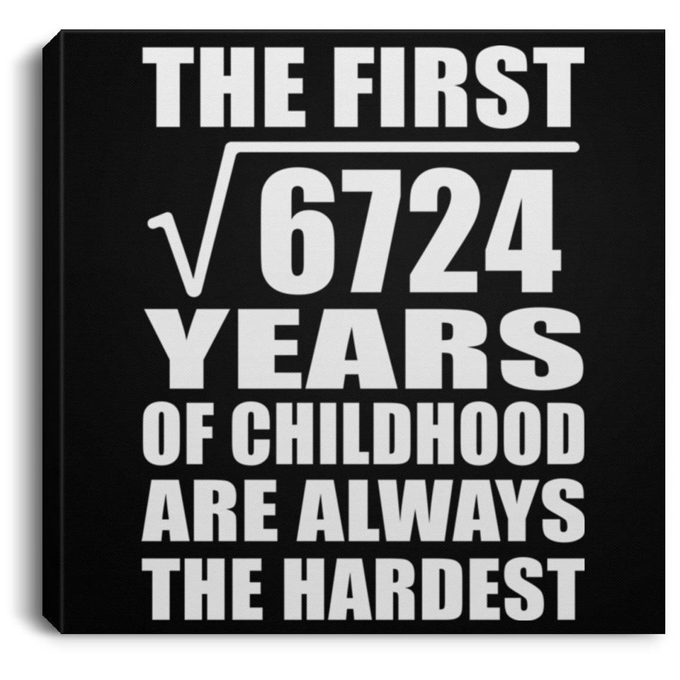 82nd Birthday Square Root of 6724 Years of Childhood - Canvas Square