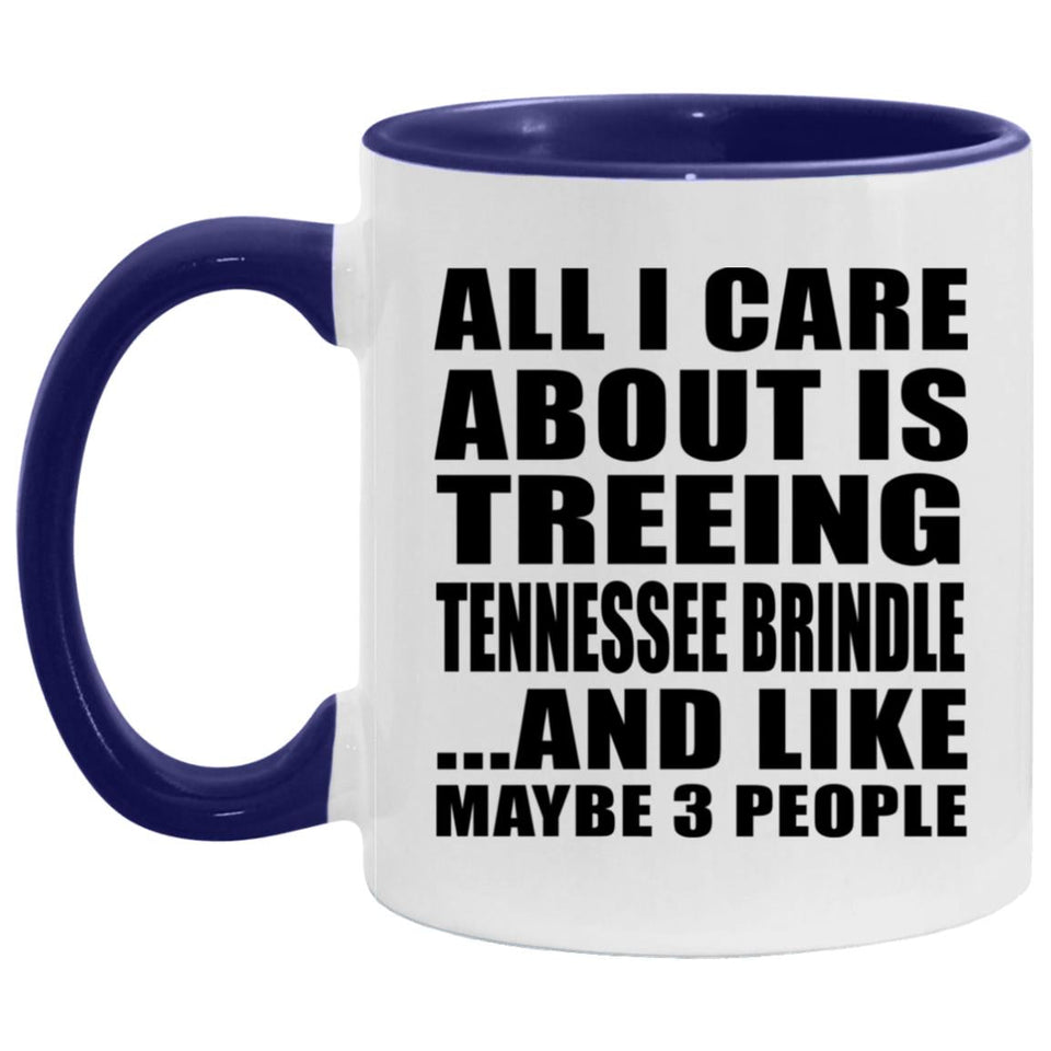 All I Care About Is Treeing Tennessee Brindle - 11oz Accent Mug Purple
