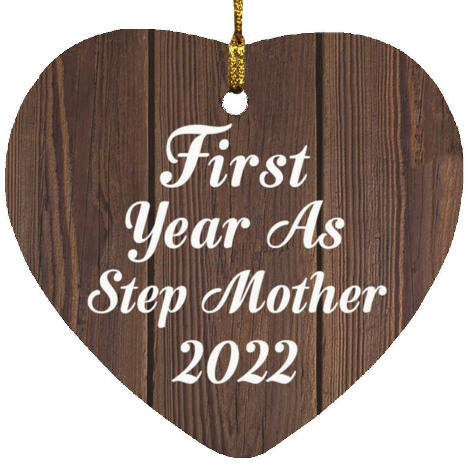 First Year As Step Mother 2022 - Heart Ornament D