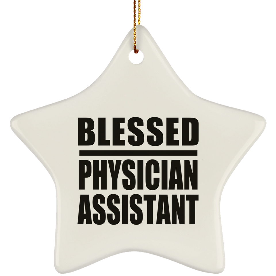 Blessed Physician Assistant - Star Ornament