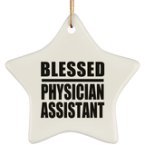 Blessed Physician Assistant - Star Ornament
