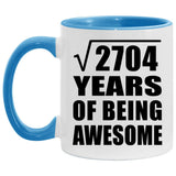 52nd Birthday Square Root of 2704 Years of Being Awesome - 11oz Accent Mug Blue