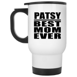 Patsy Best Mom Ever - White Travel Mug