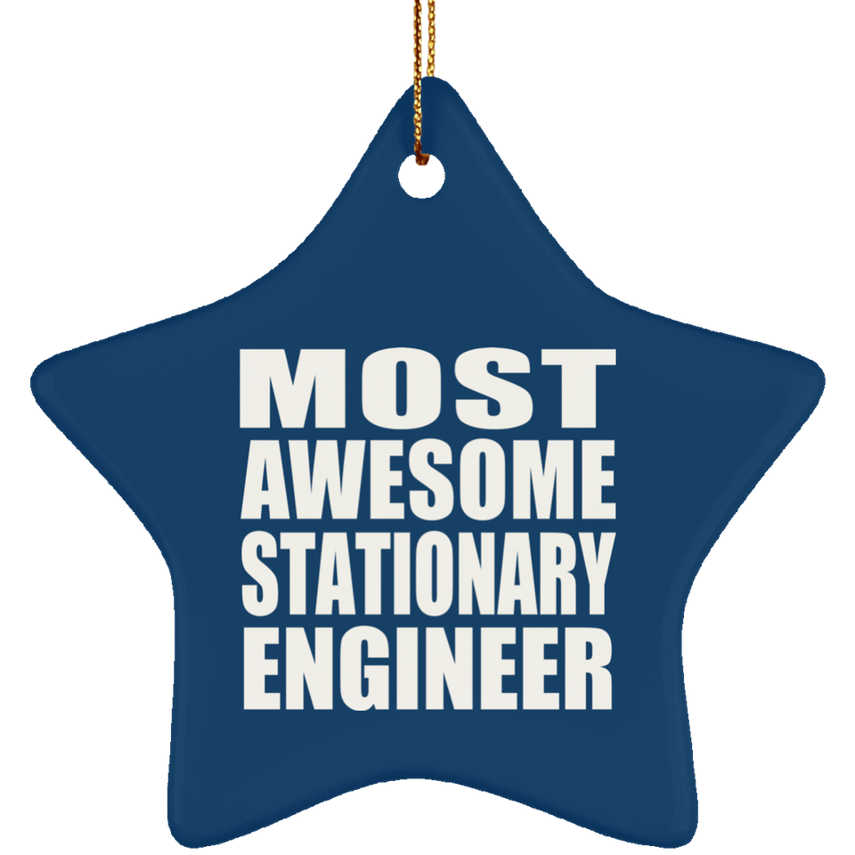 Most Awesome Stationary Engineer - Star Ornament
