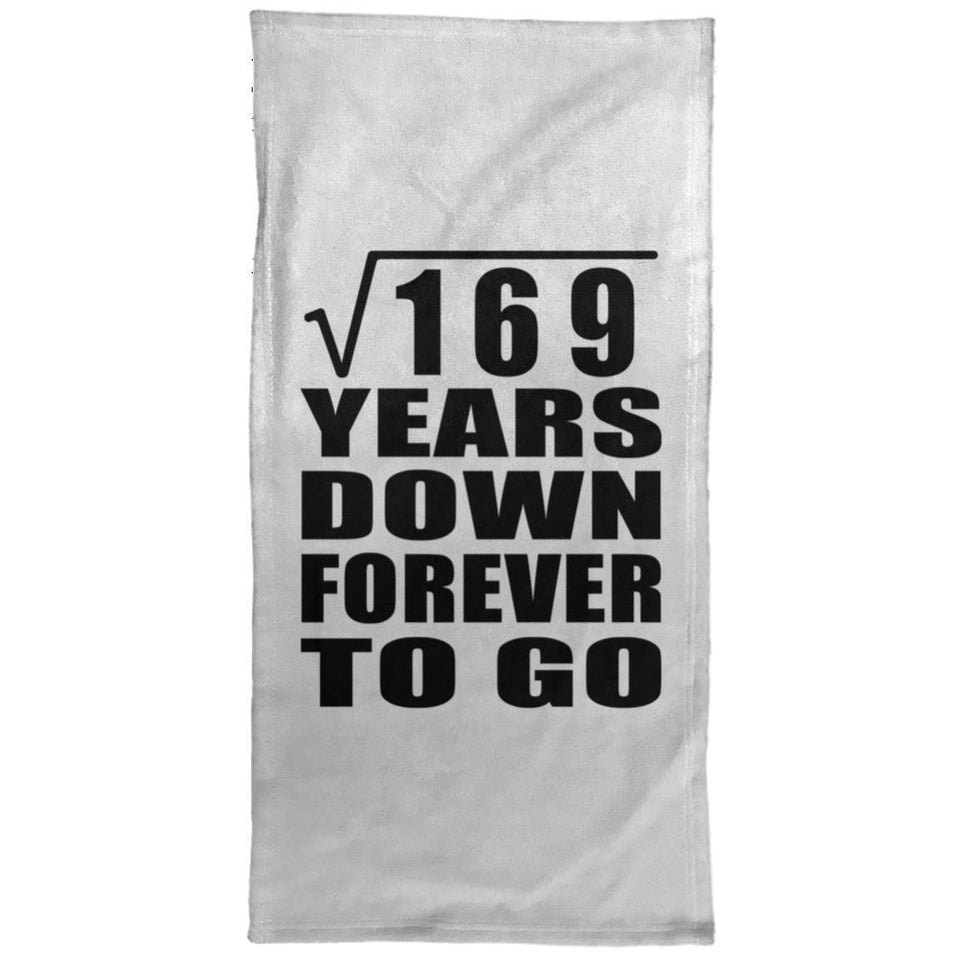 13th Anniversary Square Root of 169 Years Down Forever To Go - Hand Towel