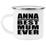 Anna Best Mum Ever - 12oz Camping Mug