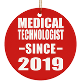Medical Technologist Since 2019 - Circle Ornament