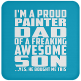 Proud Painter Dad Of Awesome Son - Drink Coaster