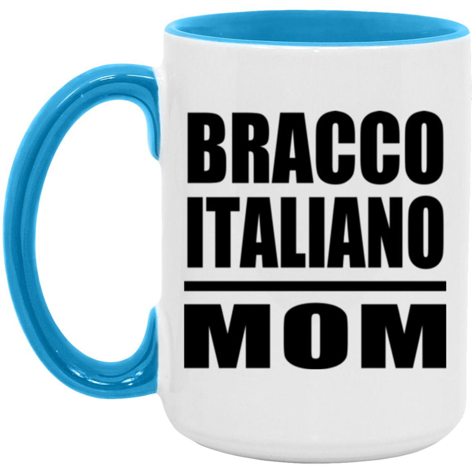 Bracco Italiano Mom - 15oz Accent Mug Blue