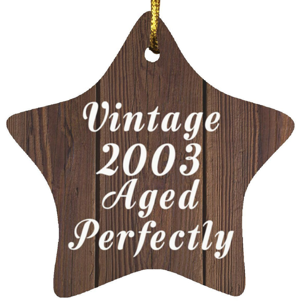 21st Birthday Vintage 2003 Aged Perfectly - Star Ornament D