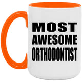 Most Awesome Orthodontist - 15oz Accent Mug Orange