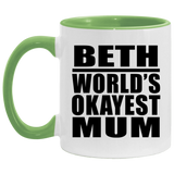 Beth World's Okayest Mum - 11oz Accent Mug Green
