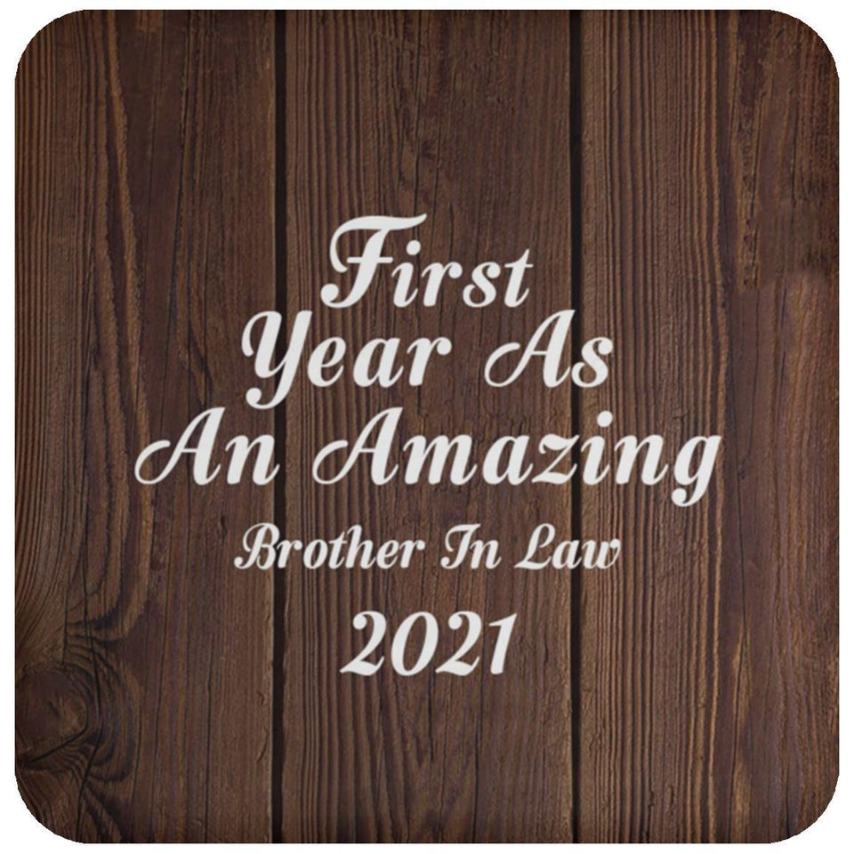 First Year As An Amazing Brother In Law 2021 - Drink Coaster D