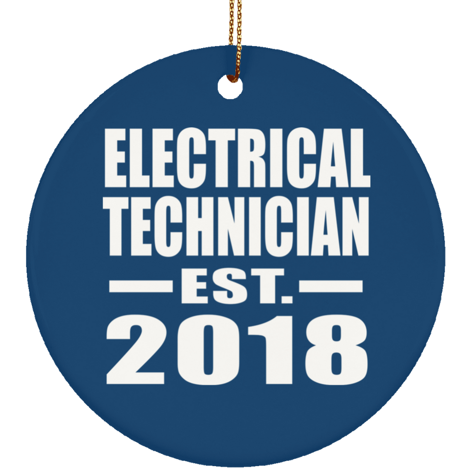 Electrical Technician Established EST. 2018 - Circle Ornament