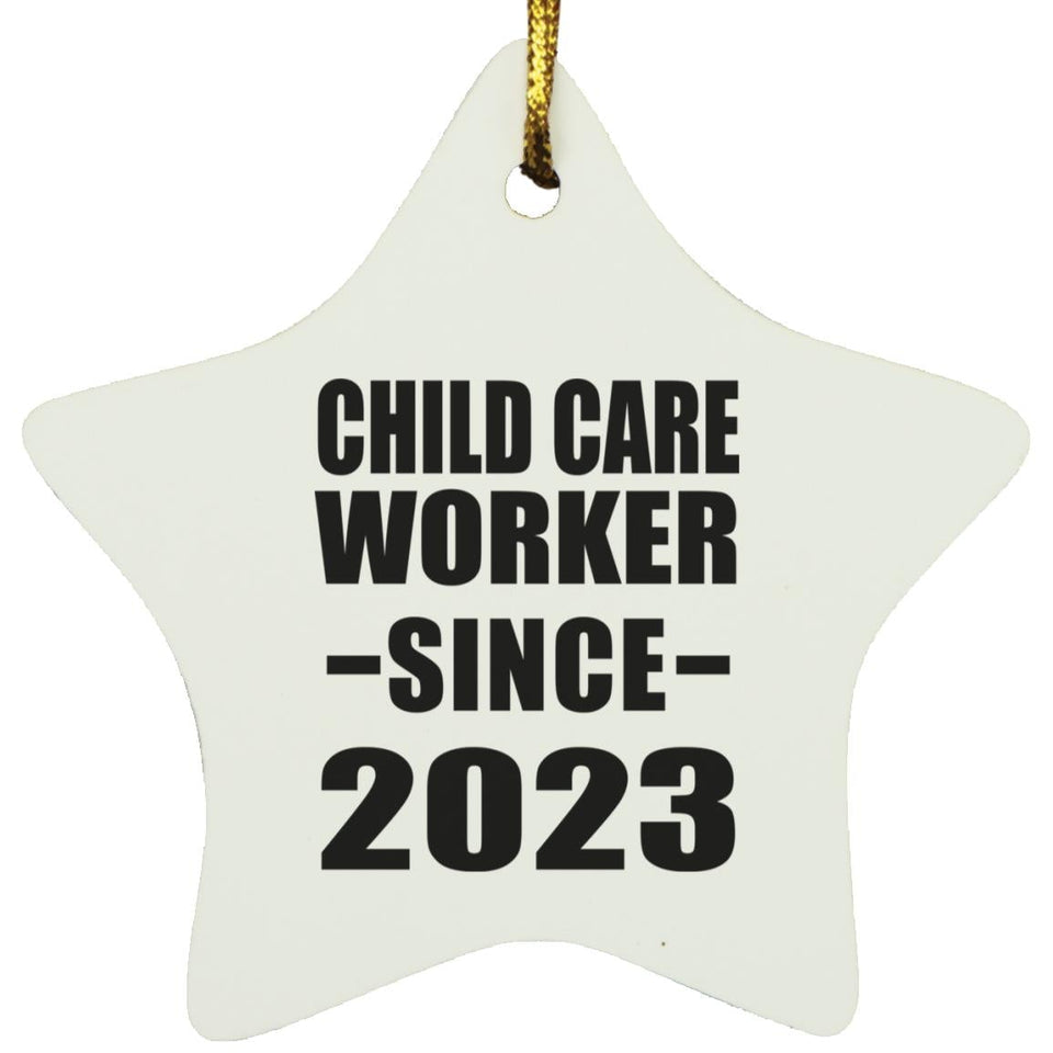 Child Care Worker Since 2023 - Star Ornament