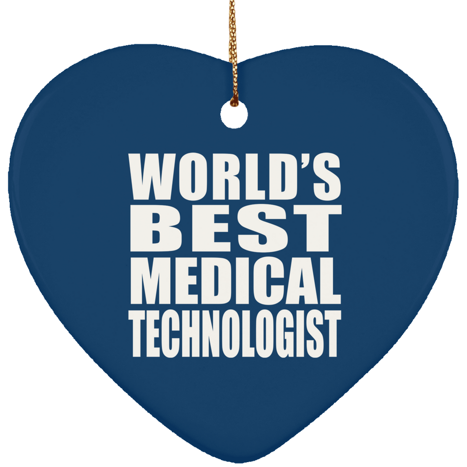World's Best Medical Technologist - Heart Ornament