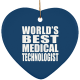World's Best Medical Technologist - Heart Ornament
