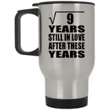 3rd Anniversary Square Root of 9 Years Still In Love - Silver Travel Mug